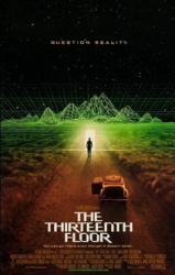 Sci Fi movie:  3/8/20 "The Thirteenth Floor" 1:00 p.m. Sunday March 8