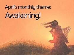 April's Theme is Awakening