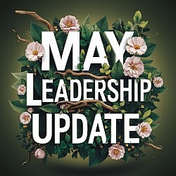 May Leadership Update