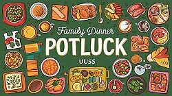 Family Dinner Potluck for all Ages Friday, 7/26, 5:30pm